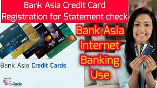 Bank Asia Internet Banking Use  Bank Asia Credit Card Registration for Statement check [upl. by Zucker]