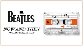 The Beatles  Now And Then  The Last Beatles Song Short Film [upl. by Akinar416]