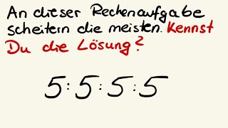 An dieser Aufgabe scheitern die meisten Kannst Du die Aufgabe im Kopf rechnen [upl. by Ku]