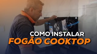 Como Instalar Cooktop Passo a Passo Completo [upl. by Olva352]