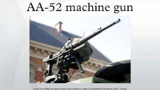 AA52 machine gun [upl. by Catlin]