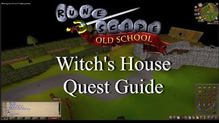 Witchs House Quest OSRS Guide Updated 2020 [upl. by Yesor]