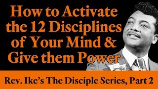 How to Activate the 12 Disciplines of Your Mind amp Give them Power  Rev Ikes Disciple Series Pt 2 [upl. by Aneled254]