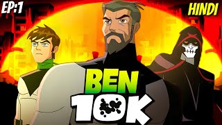 Ben 10kThe Age Of Eon In Hindi  Episode 1 LuxTenebris  Ben 10 Universe  ben10 [upl. by Anear]