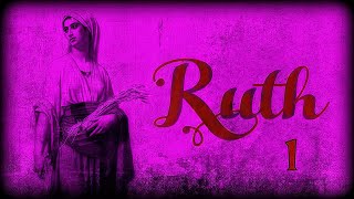 RUTH CHAPTER 1 [upl. by Shaylah]