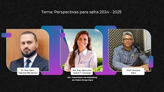 Perspectivas para a safra 20242025 [upl. by Akeber]