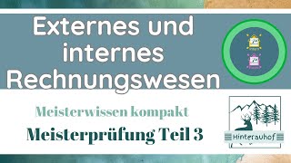 Meisterprüfung Teil 3  Internes und externes Rechnungswesen Grundlagen  Meisterwissen kompakt 24 [upl. by Belita]