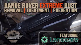 Range Rover EXTREME Rust Removal  Treatment  Prevention L322 L320 Discovery 34 ft Lanocare [upl. by Kciv995]