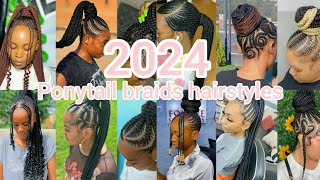 💯🔥 2024 ponytail braids hairstyles with cornrow designs stylish cornrows styles [upl. by Anaela453]