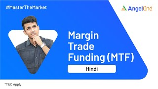 What is Margin Trade Funding MTF  Explained by Angel One [upl. by Daj622]