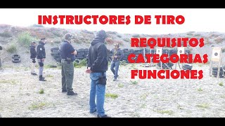 INSTRUCTORES DE TIRO  REQUISITOS CATEGORÍAS Y FUNCIONES  TIERRA DE ARMAS [upl. by Sewoll]