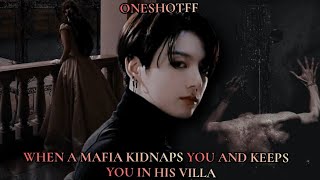 When a mafia kidnaps you and keeps you in his villa  jungkook ff [upl. by Anitnas]