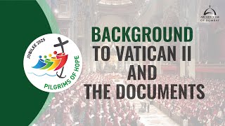 Archdiocese of Bombay  Background to Vatican II and the Four Major Documents  Jubilee 2025 [upl. by Nylassej]