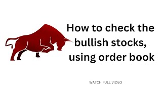 How to check the bullish stocks using orders books [upl. by Oiramaj756]