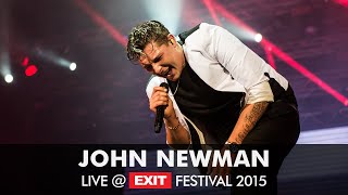 EXIT 2015  John Newman Live  Main Stage FULL PERFORMANCE [upl. by Neirod509]