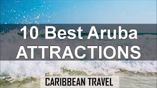 Top 10 Aruba Attractions [upl. by Arama360]