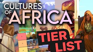 HUMANKIND Cultures of Africa TIER LIST  Every New Humankind Culture Reviewed and Ranked [upl. by Ardnik255]