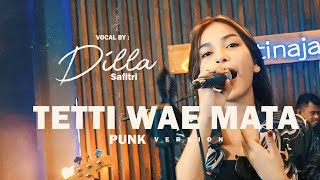 SITINAJA  TETTI WAE MATA Vocal By DILLA SAFITRI  CiptDARMAN SANREGO [upl. by Ruder]