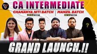 Biggest Launch CA Intermediate Chanakya Niti Jan 25 and Manzil Batch May 25 🔥🔥 [upl. by Daren]