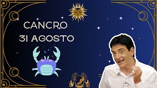 Cancro ♋️ Loroscopo di Paolo Fox  31 Agosto 2024  Il passato non si dimentica [upl. by Garik]