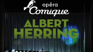 Albert Herring de Britten à lOpéra Comiqueextraits [upl. by Ecarg]