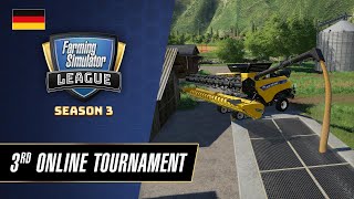 Farming Simulator League  Season 3 Drittes OnlineTurnier der FSL [upl. by Noved354]