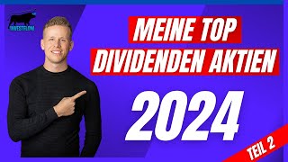 Meine TOP Dividenden Aktien für 2024 2 [upl. by Monetta435]