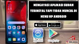 Cara Mengatasi Aplikasi Sudah Di Download Tapi Tidak Muncul Di Menu Hp Android  Terbaru 2023 [upl. by Martie]