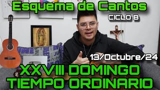 Esquema de Cantos para DOMINGO XXVIII TO ✅ 13 de Octubre 2024  Cantos para la Misa CICLO B ⛪🎶 [upl. by Emoraj3]