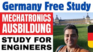 Germany Ausbildung Free Study for Mechanical amp Electronics Engineering  Mechatronics Engineering DE [upl. by Rehotsirk418]