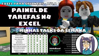 EXCEL PARA CRIANÃ‡AS  COMO MONTAR UMA PLANILHA DE TAREFAS PARTE 1 [upl. by Trixy]