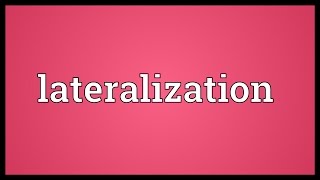 Lateralization Meaning [upl. by Nivra]