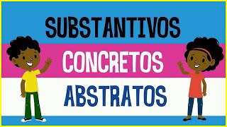 Substantivo concreto e abstrato  Morfossintaxe  Vídeo educativo com atividades  Bncc [upl. by Ogden]