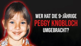 Wer hat die 9jährige Peggy Knobloch ermordet  Dokumentation 2021 [upl. by Hazen]