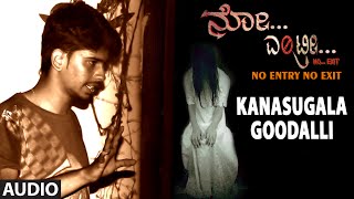 Kanasugala Goodalli Full Song  No Entry NO Exit  Ajay  Ninasam  Umesh  Anitha [upl. by Sufur615]