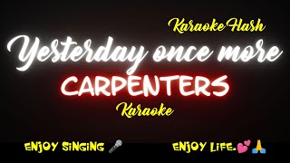 Yesterday once more  Carpenters Karaoke version Karaoke with Lyrics All Time Favorites [upl. by Karly]