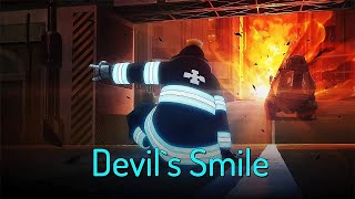 Fire Force Shinra Kusakabe  The Devils Smile ᴴᴰ [upl. by Tull]