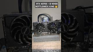 RTX 4070 SUPER  I3 10100  BOTTLENECK [upl. by Iuq]