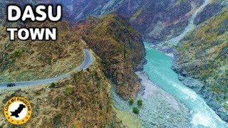 Dasu Town  Upper Kohistan District  Khyber Pakhtunkhwa  Pakistan [upl. by Showker]