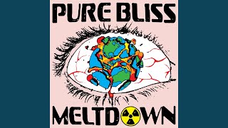 Pure Bliss Meltdown Edit [upl. by Ahsimet239]