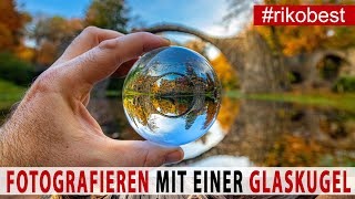 Fotografieren mit einer Glaskugel  Lensball Fotografie [upl. by Odrarej]