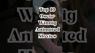 Top 10 Oscar Winning Animated Movies  top top10 movie oscars [upl. by Neelyar]