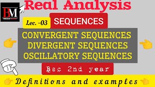 Convergent sequences Divergent sequences oscillatory sequences  Definition and examples [upl. by Thorlay921]