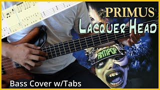 Primus  Lacquer Head  BASS COVER  PLAYALONG TABS [upl. by Islean]