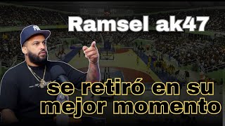 Ramsel ak47 dice porqué dejo el baloncesto en su mejor momento [upl. by Mclain]