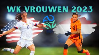 Verenigde Staten  Nederland  WK Vrouwen Voetbal 2023 [upl. by Bramwell]