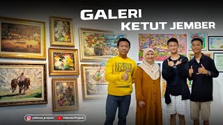 GALERI KETUT JEMBER [upl. by Lehcer]