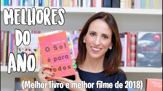 MELHORES DO ANO DE 2018  Livro quotO Sol é para todosquot  Filme quotMary Shelleyquot [upl. by Mcgill]