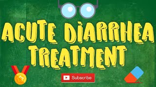 Acute Diarrhea Treatment amp Workup For USMLE  STEP WISE MANAGEMENT [upl. by Datha]