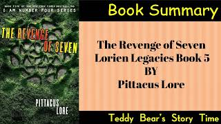 The Revenge of Seven by Pittacus Lore  Book Summary  Lorien Legacies [upl. by Ocirrej]